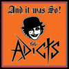 THE ADICTS - AND IT WAS SO! (CD)