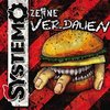 SYSTEMO - ZEHNE VERDAUEN (CD)