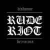 Rude Riot - Dishonor (LP) lim. 501 black