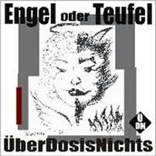 ÜBERDOSISNICHTS - ENGEL ODER TEUFEL (LP)