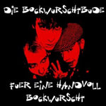 DIE BOCKWURSCHTBUDE - FÜR EINE HANDVOLL BOCKWURSCHT (LP)