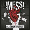 !MESS! - TALES FROM YOUR HEART (LP) + DLC 180gr. 13€