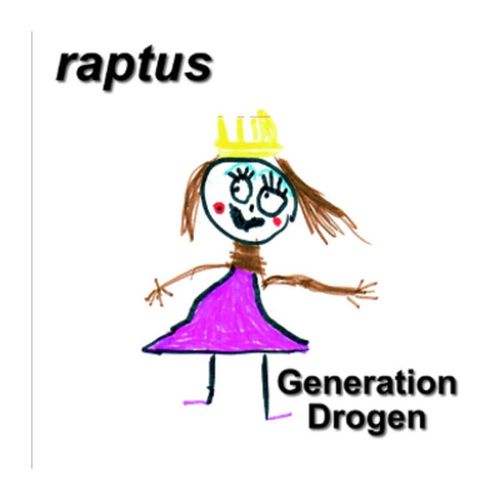 RAPTUS - GENERATION DROGEN (LP) 12€ handnummeriert limited