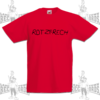 ROTZFRECH (Kinder T-Shirt) Gr. 104 - 140 12€