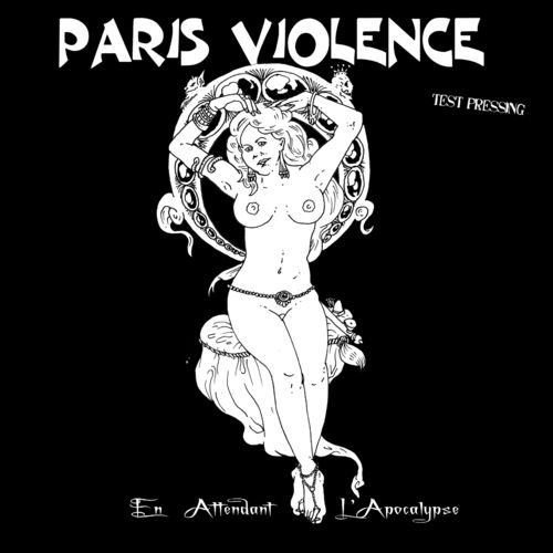 PARIS VIOLENCE - EN ATTENDANT L'APOCALYPSE (LP) TESTPRESS