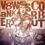 SCORBUT & V8 WANKERS - YOU GOT THE MIGHT (LP) + CD & POSTER