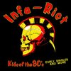 INFA RIOT - KIDS OF THE 80's (EARLY SINGLES AND MORE) LP 15€