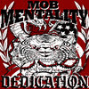 MOB MENTALITY - DEDICATION (LP) + DLC 14€ limited colored