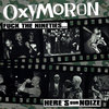 OXYMORON - FUCK THE NINETIES ... HERE'S OUR NOIZE! (LP)