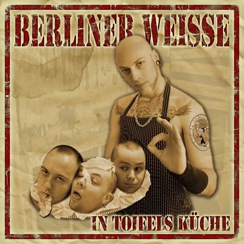 BERLINER WEISSE - IN TOIFELS KÜCHE (CD) 12€