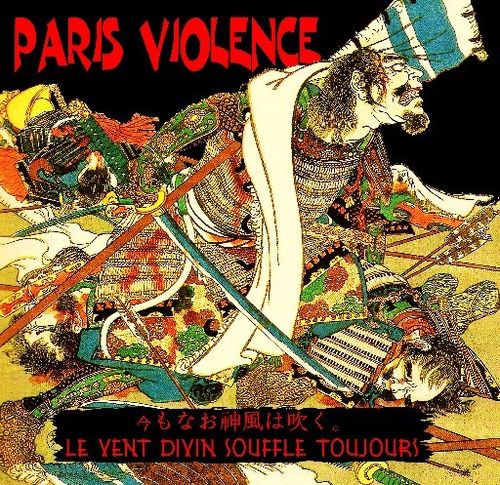 PARIS VIOLENCE - LE VENT DIVIN SOUFFLE TOUJOURS (CD)