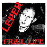 LEPER - FRAIL LIFE (LP) + DLC 12,90€