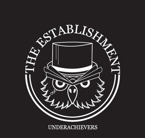 THE ESTABLISHMENT - UNDERACHIEVERS (7" EP) ltd. 150 black