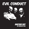 EVIL CONDUCT - ANOTHER DAY (7" Single) 8,50€ ltd. black