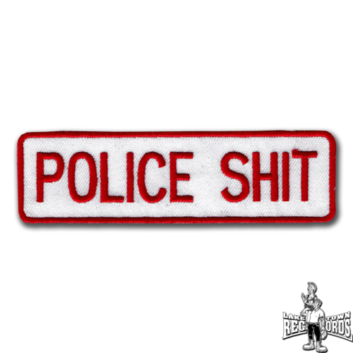 POLICE SHIT (Patch) embroidered iron 10cm 4€