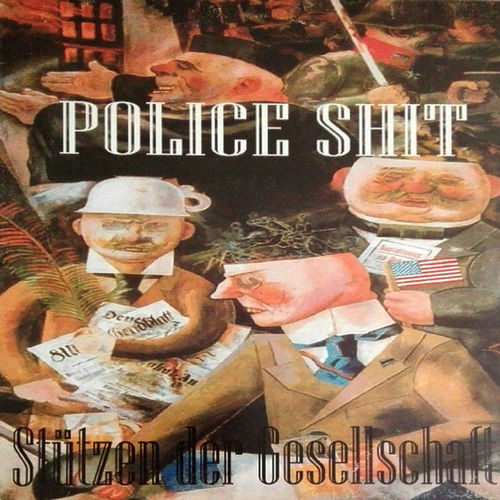 POLICE SHIT - STÜTZEN DER GESELLSCHAFT (LP)
