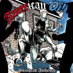 V/A AMERICAN OI! - SKINHEAD ANTHEMS (LP) + A2 POSTER & DLC HANDNUMBERED DIF. COLORS