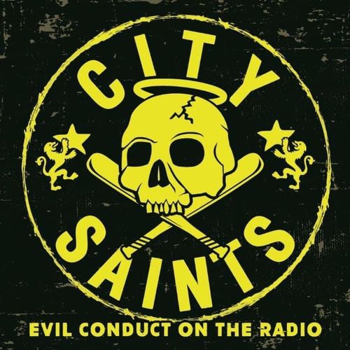 CITY SAINTS - EVIL CONDUCT ON THE RADIO (7") diff. col.