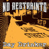 DAY DRINKER / NO RESTRAINTS - SAME STREETS (7") versch Farben