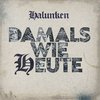 HALUNKEN - DAMALS WIE HEUTE (LP+CD) limited blue