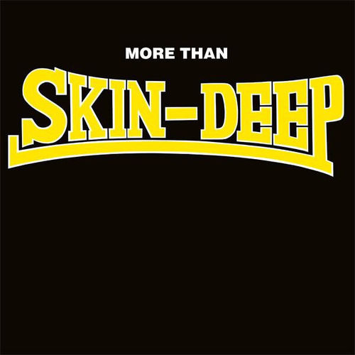SKIN-DEEP – MORE THAN SKIN-DEEP (LP)