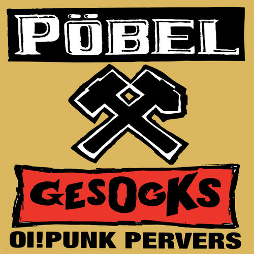 PÖBEL & GESOCKS - OI! PUNK PERVERS (LP) limited diff. colors